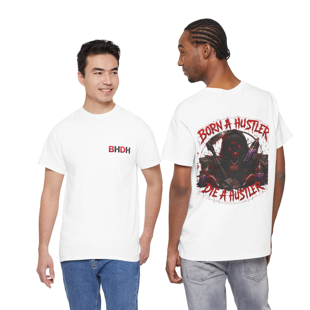 Graphic Tee — "Born a Hustler, Die a Hustler" Streetwear T‑Shirt