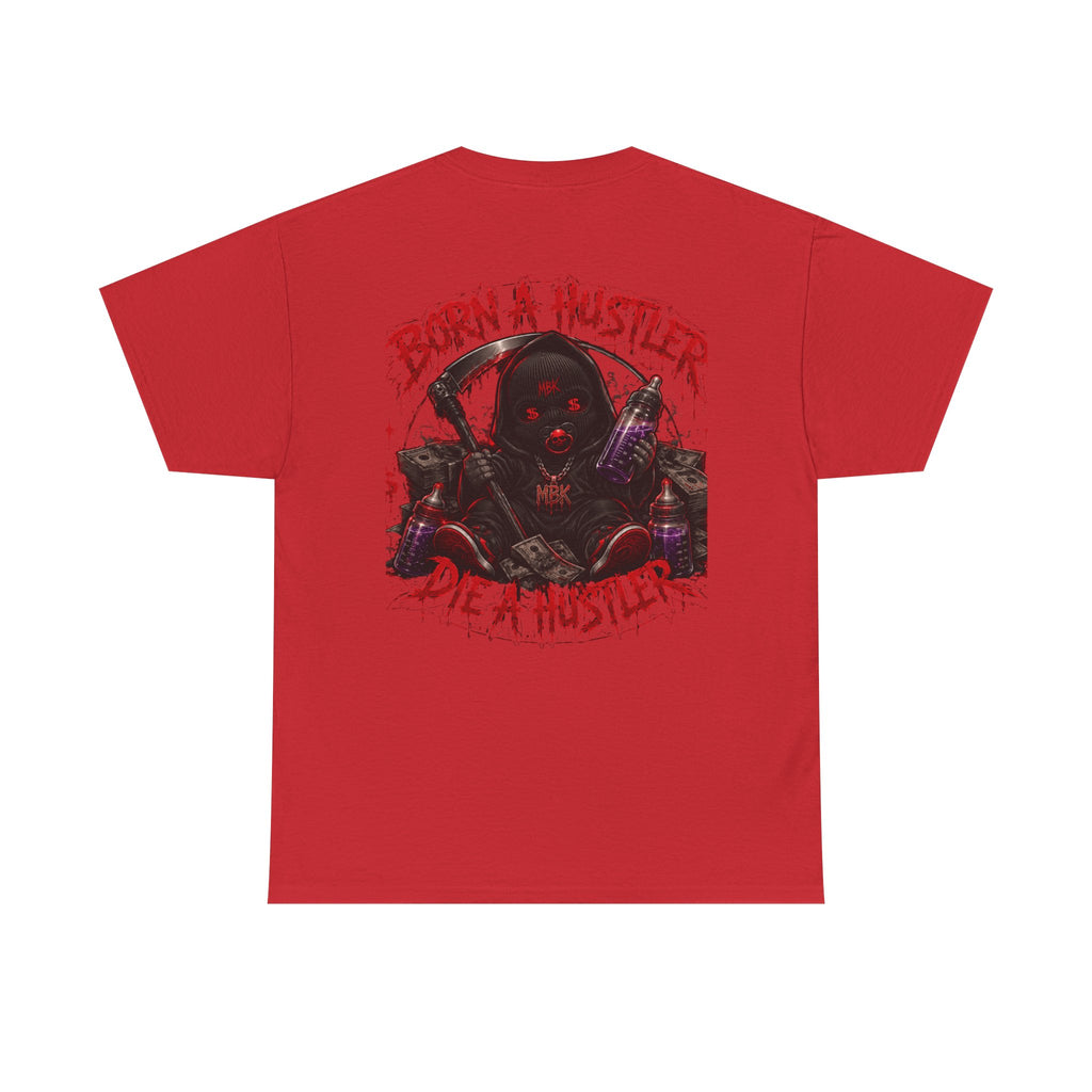 Graphic Tee — "Born a Hustler, Die a Hustler" Streetwear T‑Shirt