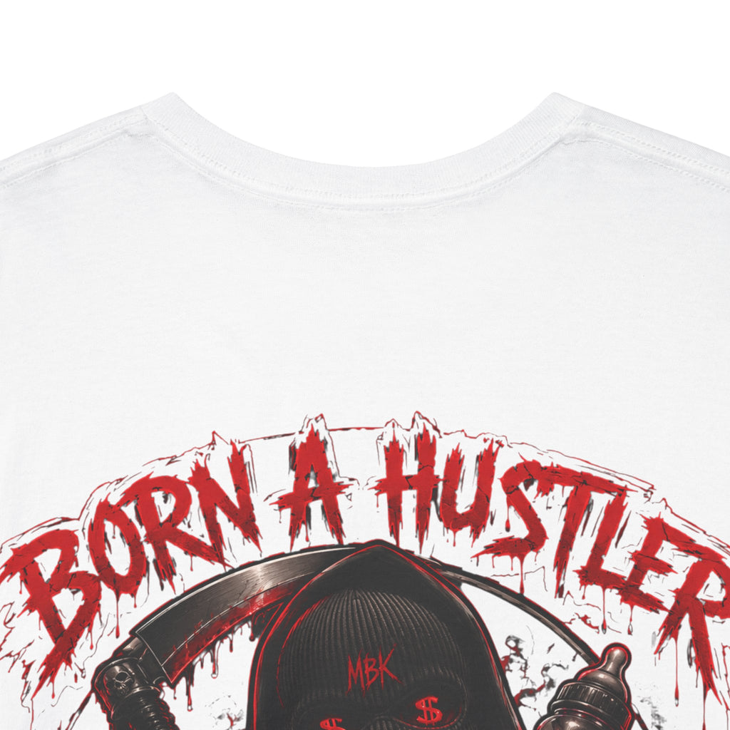 Graphic Tee — "Born a Hustler, Die a Hustler" Streetwear T‑Shirt